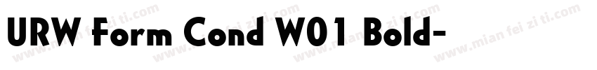 URW Form Cond W01 Bold字体下载字体转换